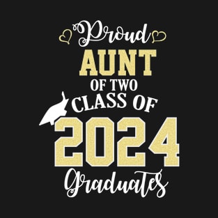 proud aunt of two class of 2024 graduates T-Shirt