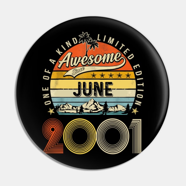 Awesome Since June 2001 Vintage 22nd Birthday Pin by Mhoon 