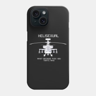 Helisexual... Because F*ck You Phone Case