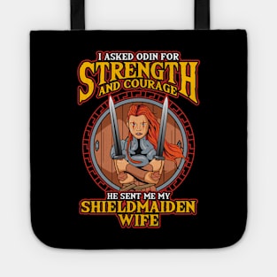 I Asked Odin For Strength & Courage Shield Maiden Tote