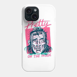 Pretty on the inside Phone Case