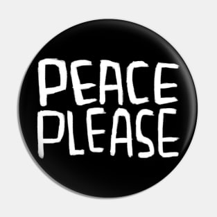 Anti War, Peace Please, No War, Peace Pin