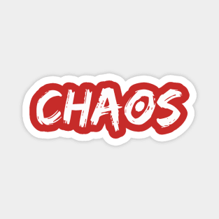 I am chaos Magnet