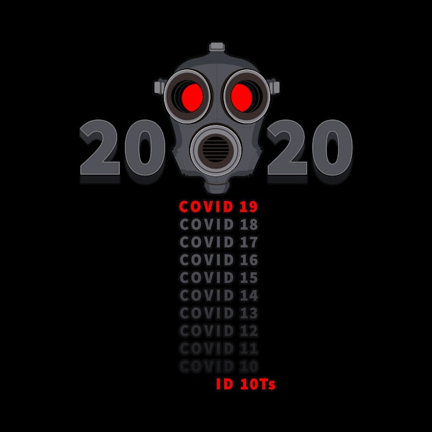 VIRUS - 2020 IDIOTS by Jaxt designs