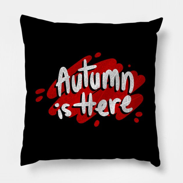 Autumn is here Pillow by A Comic Wizard