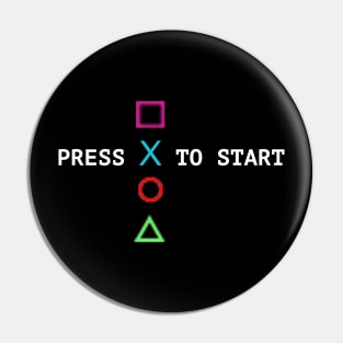 Press x to Start Pin