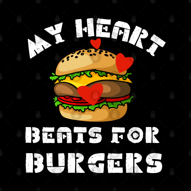 My Heart Beats for Burgers by Unique Treats Designs