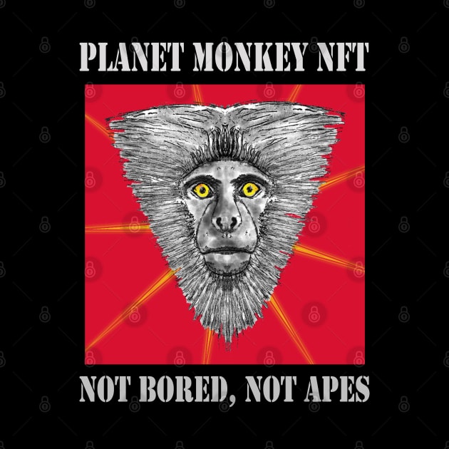 Planet Monkey Not Bored Apes by PlanetMonkey