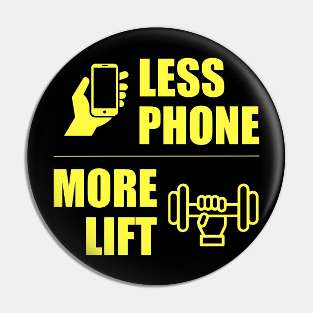 Less Phone More Lift Pin by MotorPix