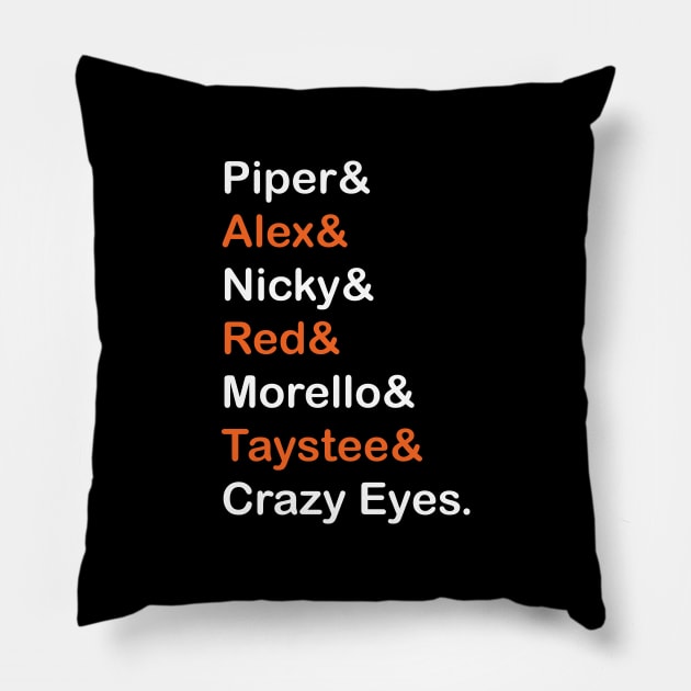 Orange is The New Black Character Names (white/orange) Pillow by Everyday Inspiration