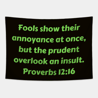 Bible Verse Proverbs 12:16 Tapestry