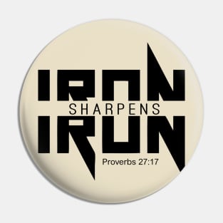 Iron Sharpens Iron - Proverbs T Shirt Pin