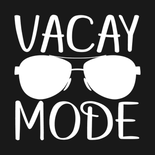 Vacay Mode Beach Summer Vacation Family Glasses White T-Shirt