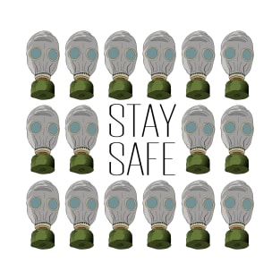 Stay safe T-Shirt