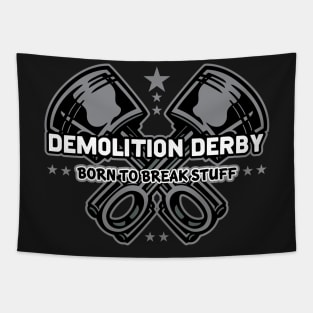 Demolition Derby Born To Break Stuff Tapestry