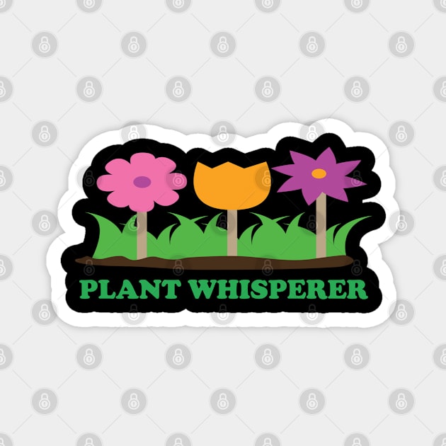 Gardening - Plant Whisperer Magnet by Kudostees