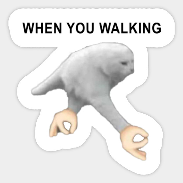 When You Walking Cat Emoji Sticker Teepublic