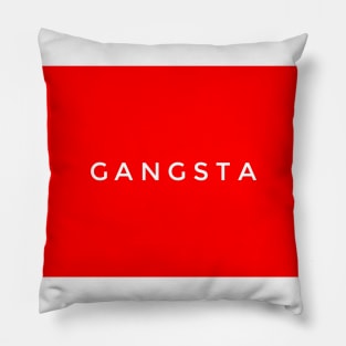 Gangsta Pillow