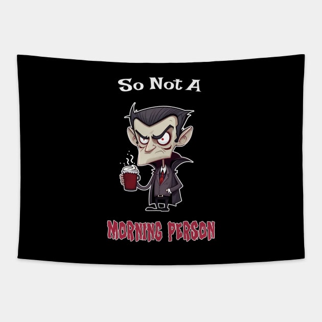 Coffee Vampire No Morning Person Fun Tapestry by Foxxy Merch