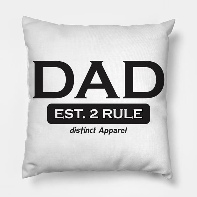 FATHERS DAY : DAD'S RULE Pillow by DistinctApparel