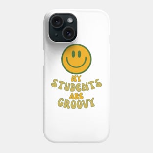 Teaching with Humor: My Students Are Groovy Phone Case