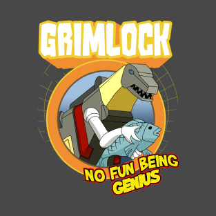 Grimlock no genius T-Shirt