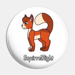 Squirrelflight Pin