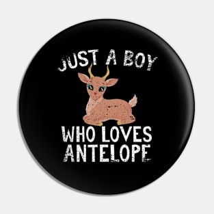 Just A Boy Who Loves Antelope Pin