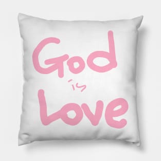 GOD IS LOVE Pillow