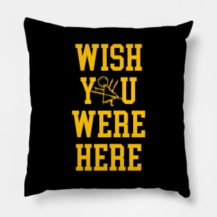 Wish You Were Here - With Symbol X Pillow