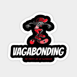 Vagabonding the streets Magnet