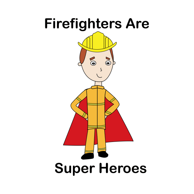 Firefighter Super Heroes by Beautiful Cuteness