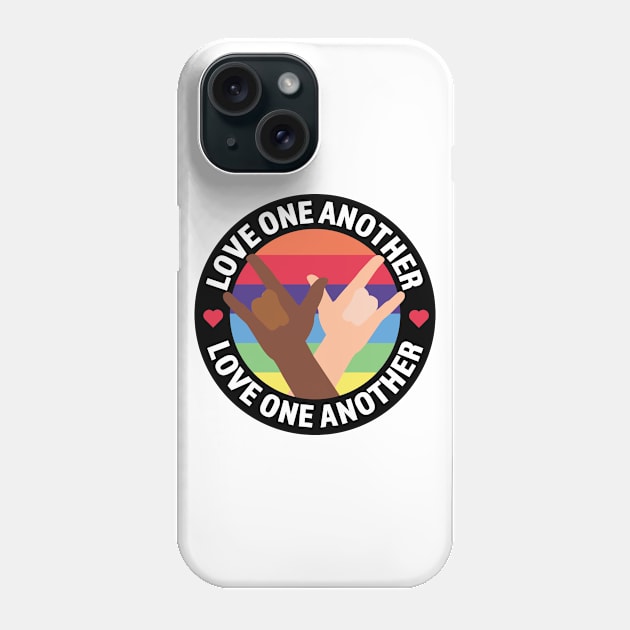 Love One Another LGBT+ Phone Case by Tennifer