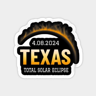 Total Solar Eclipse 2024 Texas Totality Spring 4.08.24 Magnet