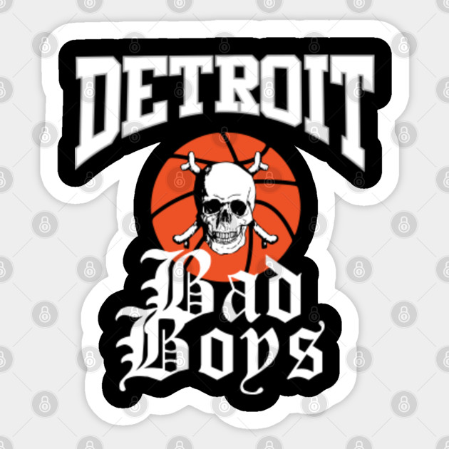 Detroit Bad Boys Detroit Bad Boys Sticker Teepublic