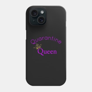 Quarantine Phone Case