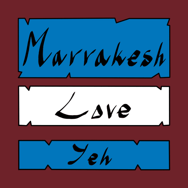 Marrakesh Love Yeh by All King