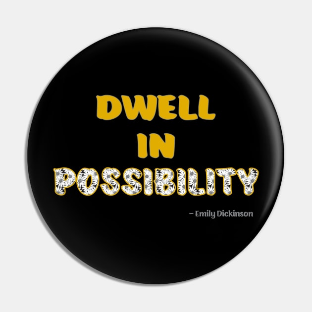 Dwell in Possibility Sticker