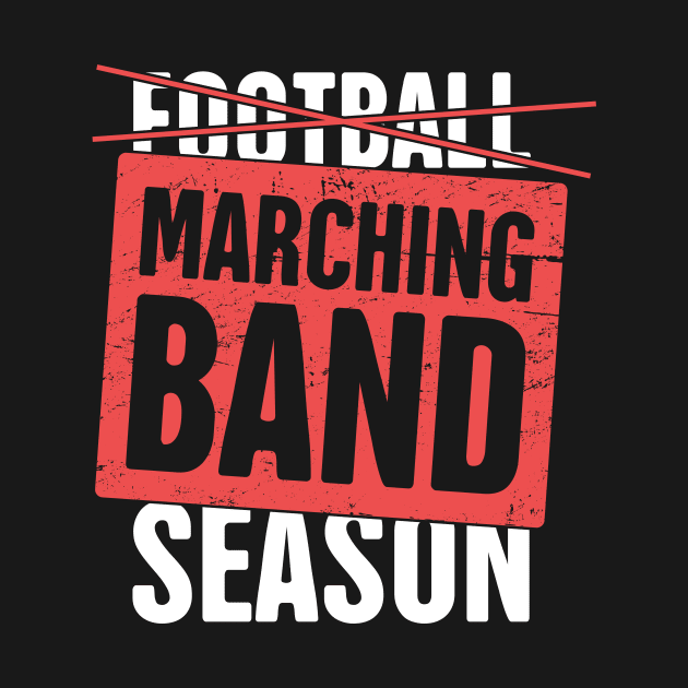 Marching Band Season by MeatMan