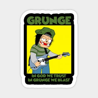 GRUNGE Magnet