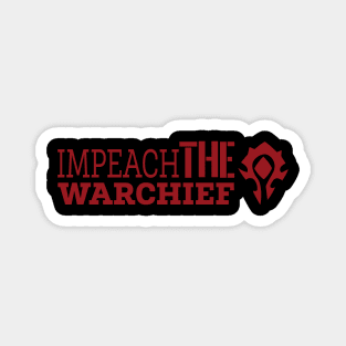 Impeach the Warchief Magnet