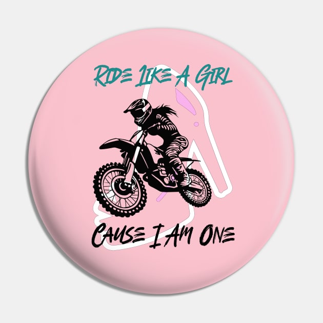 Ride Like A Girl Cause I Am One Pin by MotoFotoDesign