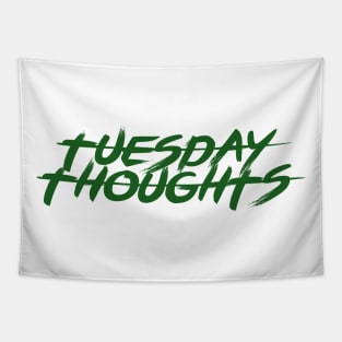 TUESDAY THOUGHTS Tapestry