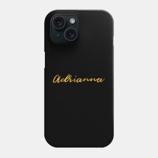 Adrianna Name Hand Lettering in Faux Gold Letters Phone Case