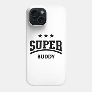 Super Buddy (Black) Phone Case