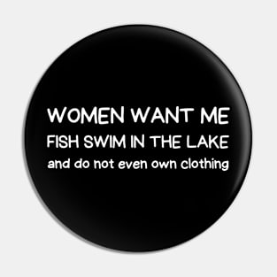 women want me fish swim in the lake Pin