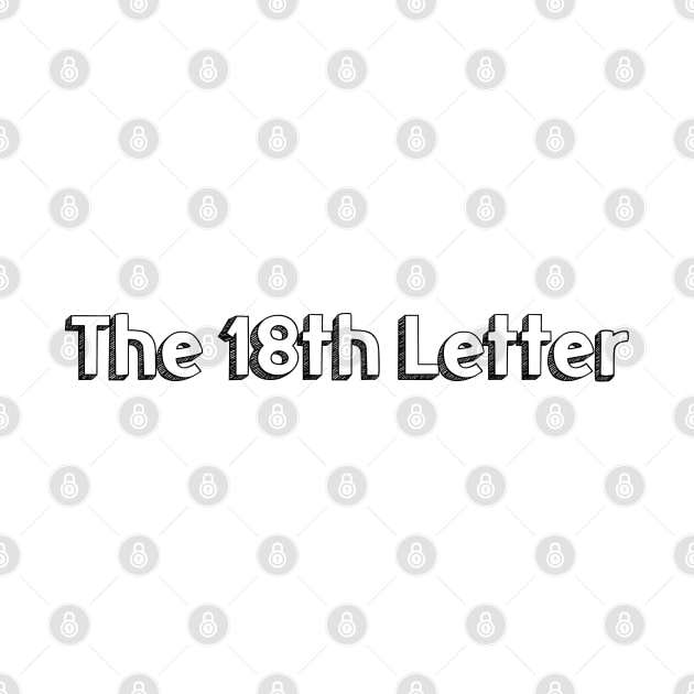 The 18th Letter // Typography Design by Aqumoet