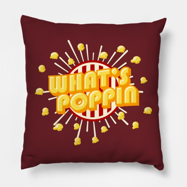 Whats Poppin! - Punny corny Popcorn Typograhy Pillow by FatCatSwagger