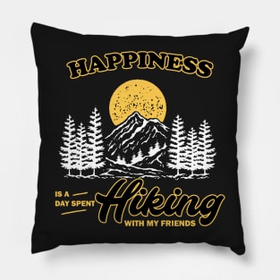 Happiness is a day spent hiking, red black and gold hiking with friends Pillow