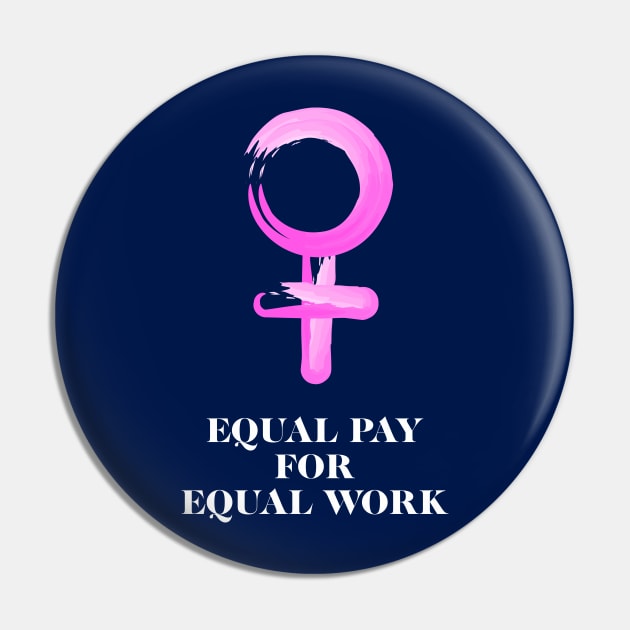 Equality! Equal pay for equal work. Pin by Crazy Collective